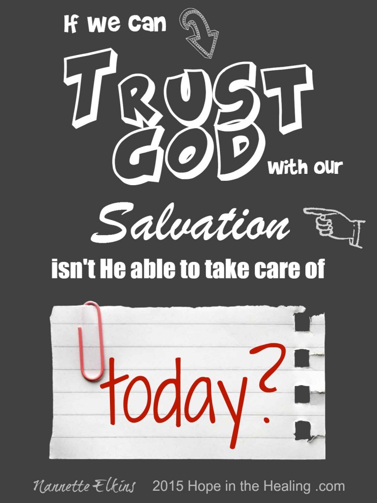 if we can trust God with our salvation