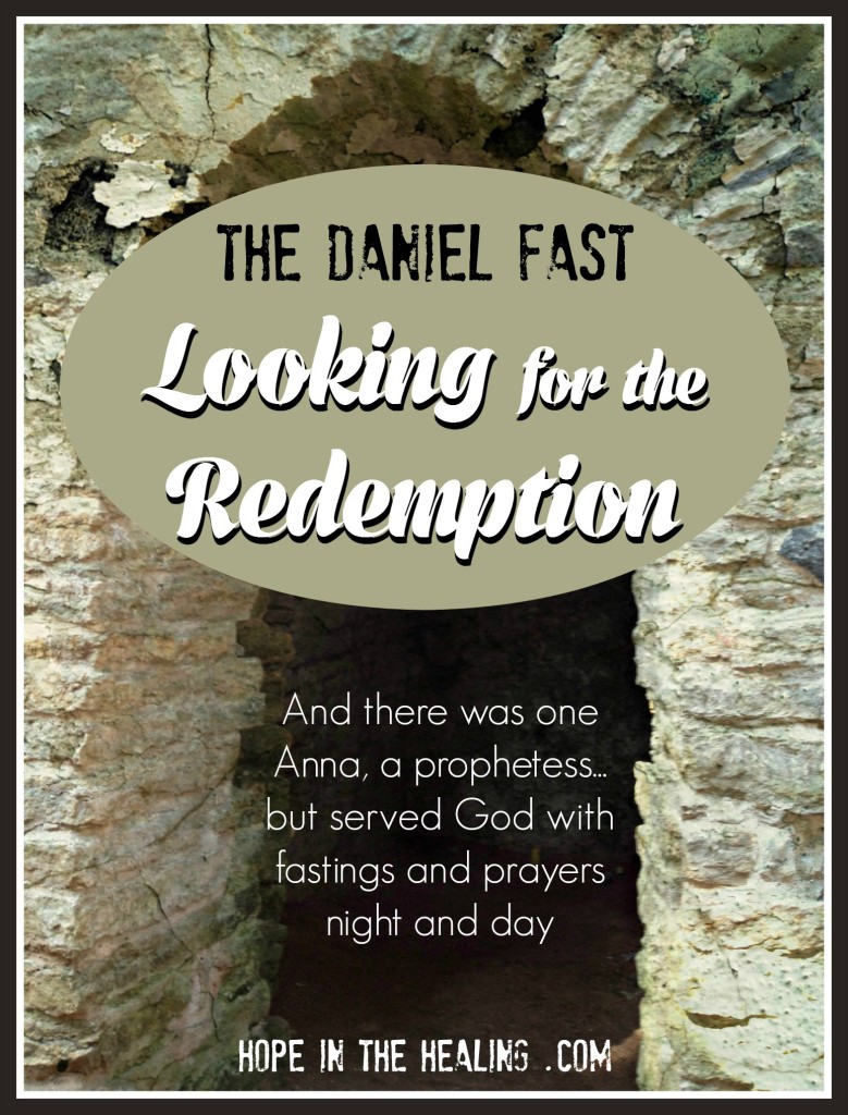 The Daniel Fast: Looking for the Redemption
